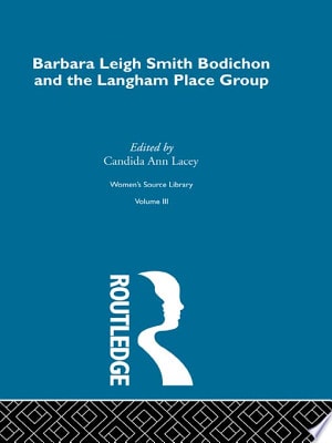 Barbara Leigh Smith Bodichon and the Langham Place Group
