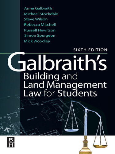Galbraith's Building and Land Management Law for Students