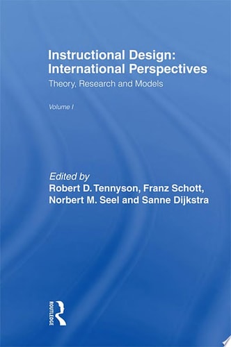 Instructional Design: International Perspectives I Volume I: Theory, Research, and Models:volume Ii: Solving Instructional Design Problems