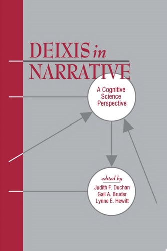 Deixis in Narrative A Cognitive Science Perspective