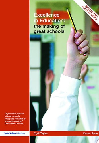 Excellence in Education The Making of Great Schools