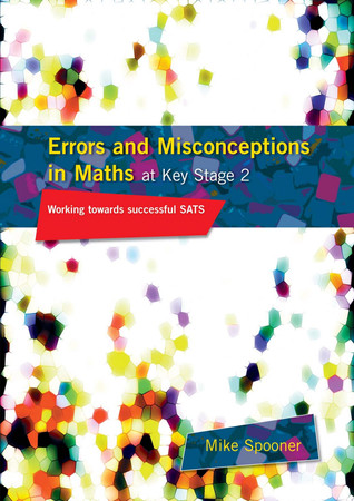 Errors and Misconceptions in Maths at Key Stage 2: Working Towards Successful in SATs