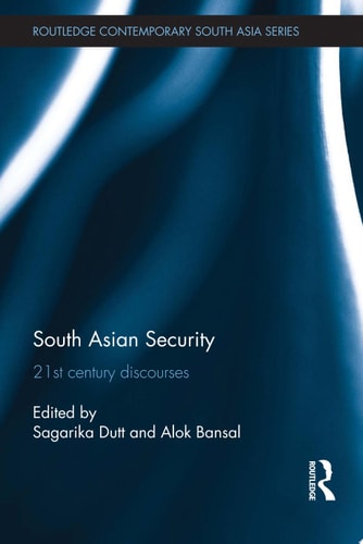South Asian Security 21st Century Discourses