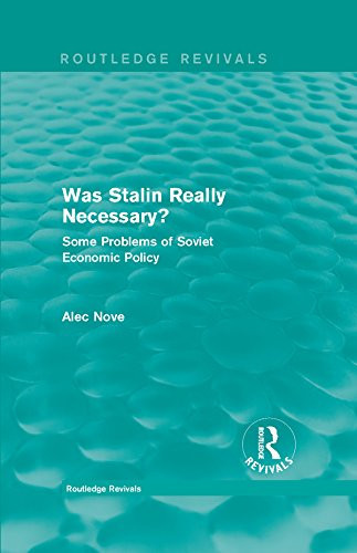 Was Stalin Really Necessary?: Some Problems of Soviet Economic Policy (Routledge Revivals)
