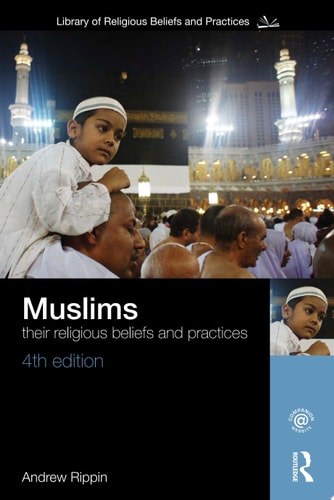 Muslims Their Religious Beliefs and Practices