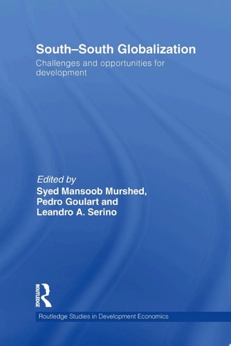South-South Globalization Challenges and Opportunities for Development