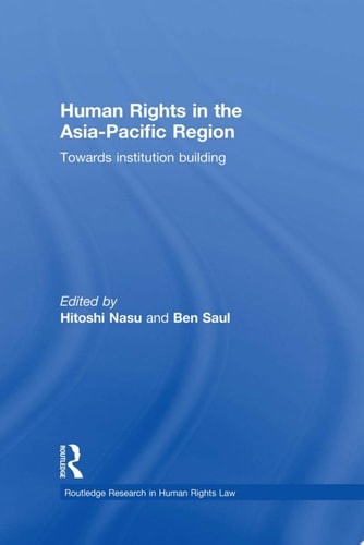 Human Rights in the Asia-Pacific Region Towards Institution Building