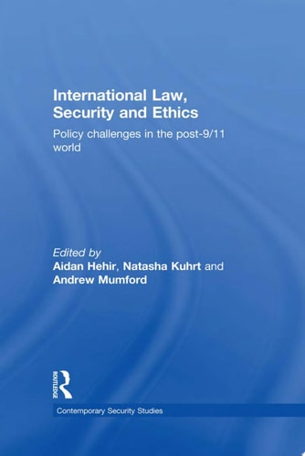 International Law, Security and Ethics Policy Challenges in the Post-9/11 World