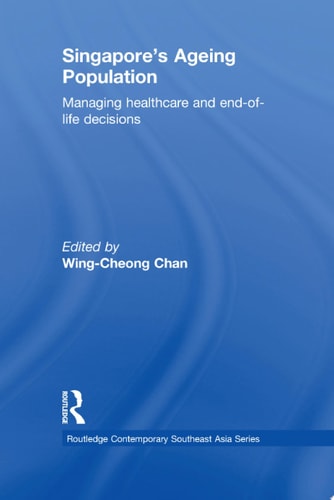 Singapore's Ageing Population Managing Healthcare and End-of-Life Decisions