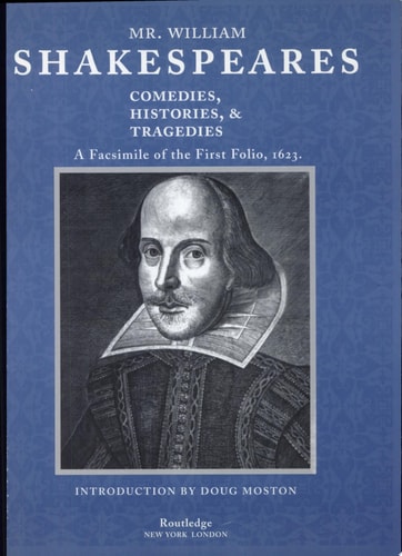 Mr. William Shakespeares Comedies, Histories, and Tragedies