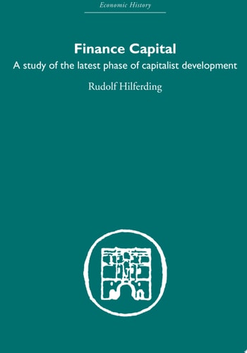 Finance Capital A study in the latest phase of capitalist development