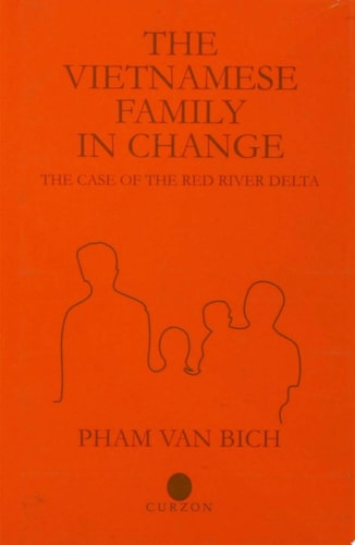 The Vietnamese Family in Change The Case of the Red River Delta