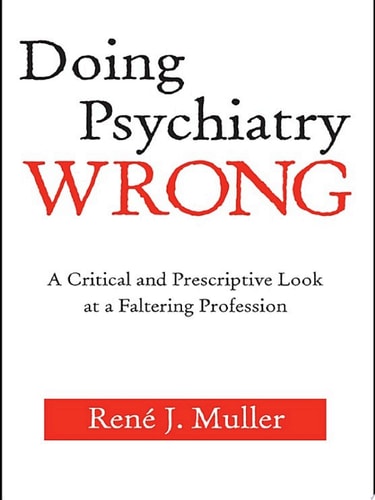 Doing Psychiatry Wrong