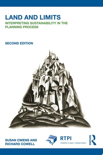Land and Limits Interpreting Sustainability in the Planning Process