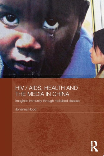 HIV/AIDS, Health and the Media in China