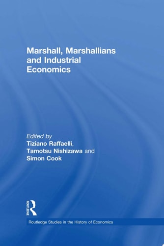 Marshall, Marshallians and Industrial Economics