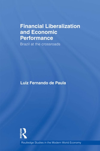 Financial Liberalization and Economic Performance