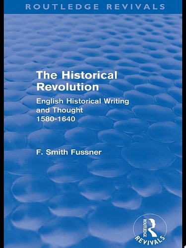 The Historical Revolution (Routledge Revivals)