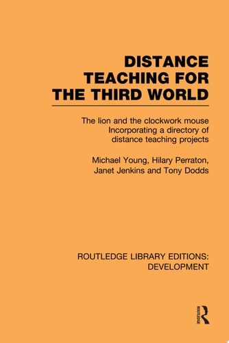 Distance Teaching for the Third World The Lion and the Clockwork Mouse