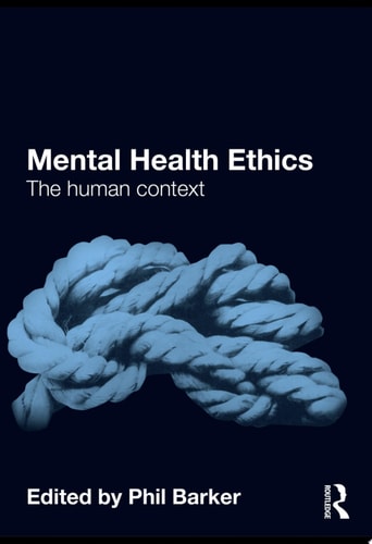 Mental Health Ethics The Human Context
