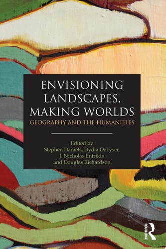 Envisioning Landscapes, Making Worlds