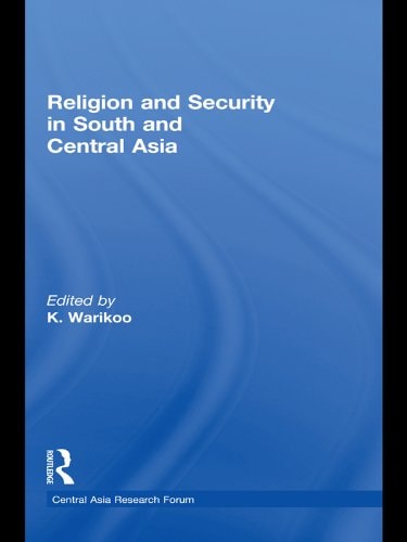 Religion and Security in South and Central Asia (Central Asia Research Forum)