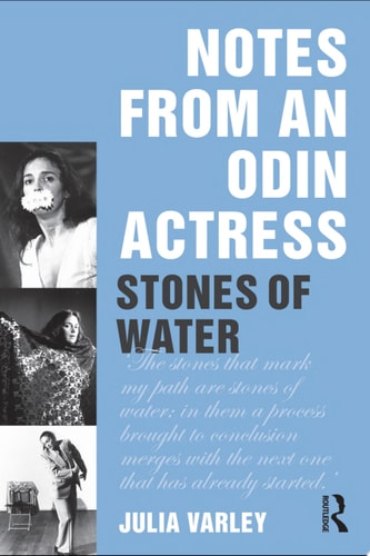 Notes From An Odin Actress Stones of Water