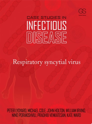 Case Studies in Infectious Disease: Respiratory Syncytial Virus