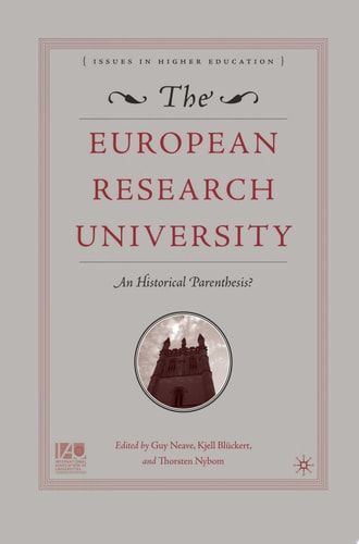 The European Research University An Historical Parenthesis?