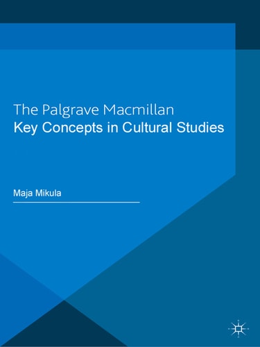 Key Concepts in Cultural Studies