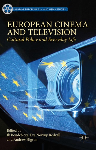 European Cinema and Television Cultural Policy and Everyday Life