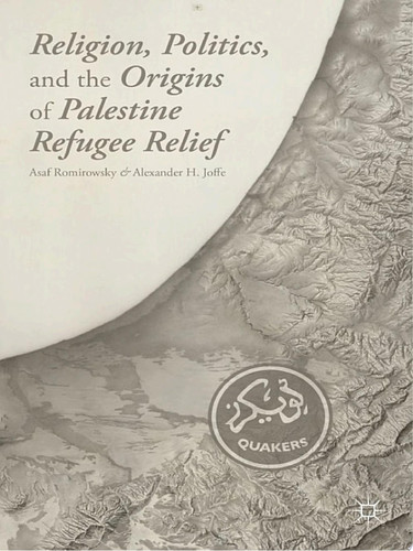 Religion, Politics, and the Origins of Palestine Refugee Relief