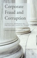 Corporate Fraud and Corruption A Holistic Approach to Preventing Financial Crises
