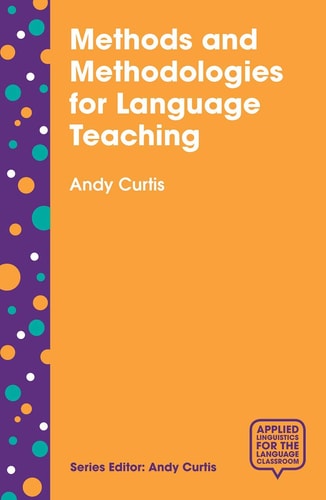 Methods and Methodologies for Language Teaching The Centrality of Context