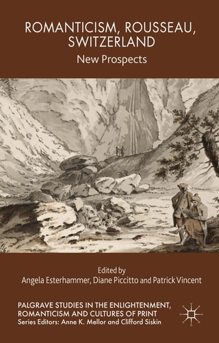Romanticism, Rousseau, Switzerland New Prospects