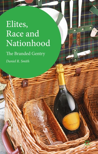 Elites, Race and Nationhood The Branded Gentry
