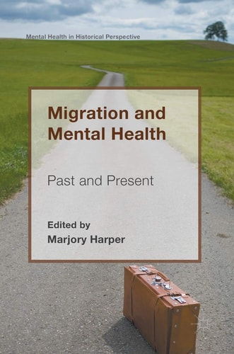Migration and Mental Health Past and Present