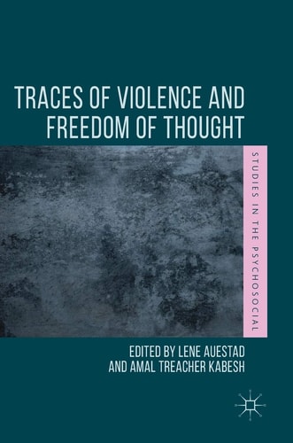 Traces of Violence and Freedom of Thought