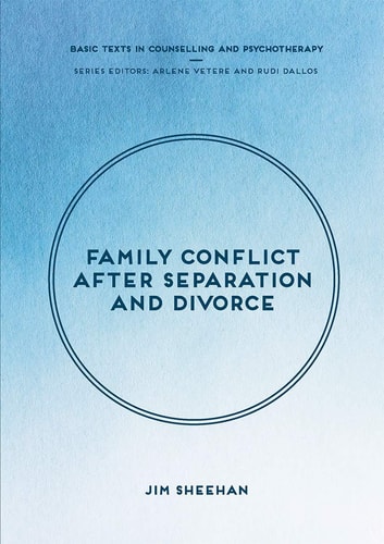 Family Conflict After Separation and Divorce Mental Health Professional Interventions in Changing Societies