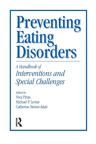 Preventing Eating Disorders A Handbook of Interventions and Special Challenges