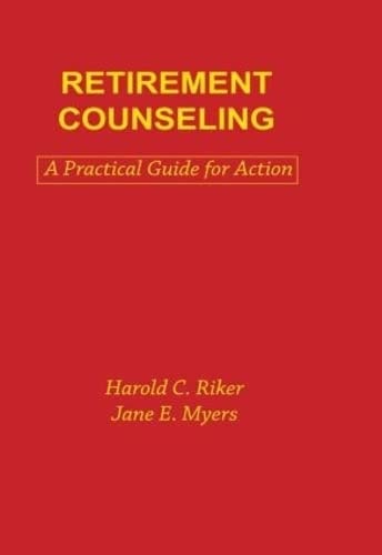 Retirement Counseling A Practical Guide for Action