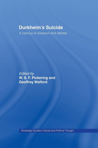 Durkheim's Suicide A Century of Research and Debate