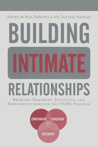 Building Intimate Relationships Bridging Treatment, Education, and Enrichment Through the PAIRS Program