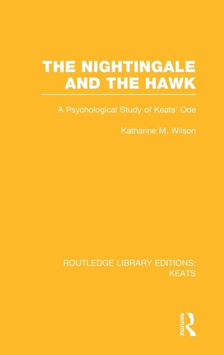 The Nightingale and the Hawk A Psychological Study of Keats' Ode
