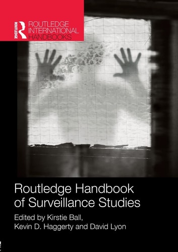 Routledge Handbook of Surveillance Studies