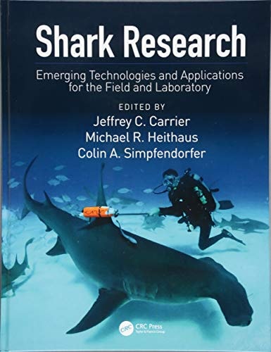 Shark Research Emerging Technologies and Applications for the Field and Laboratory