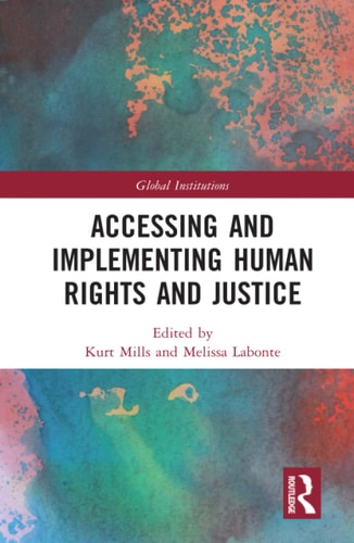 Accessing and Implementing Human Rights and Justice