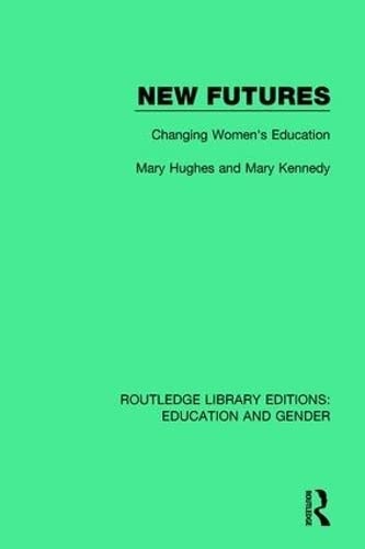 New Futures Changing Women's Education