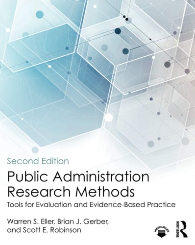 Public Administration Research Methods Tools for Evaluation and Evidence-based Practice