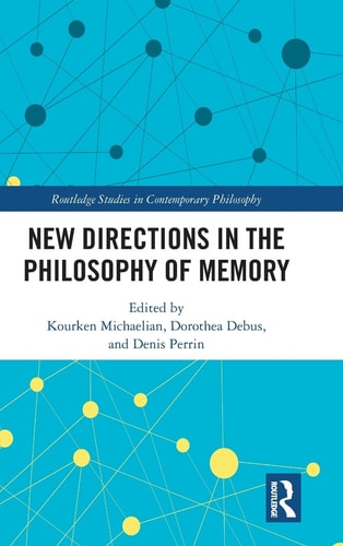 New Directions in the Philosophy of Memory